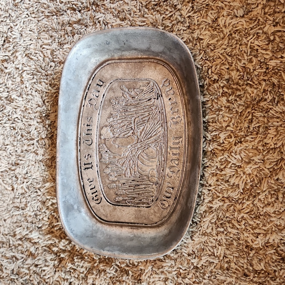 Give Us This Day Our Daily Bread Pewter dish